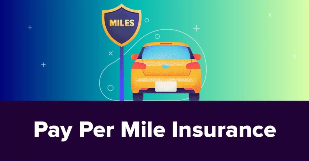 Pay-Per-Mile Auto Insurance