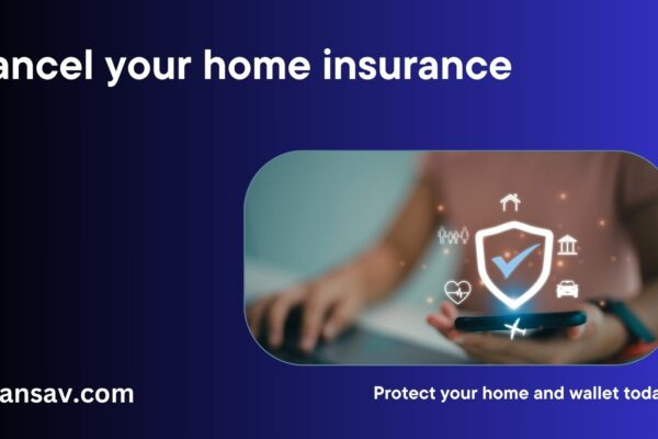 Cancel your home insurance