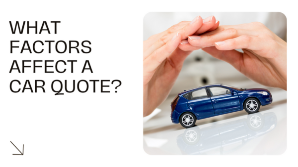 Factors Affect a Car Quote
