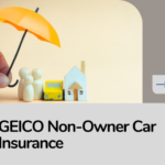 GEICO Non-Owner Car Insurance