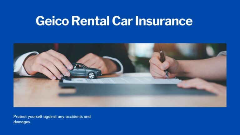 What do you need to know about Geico rental car insurance?