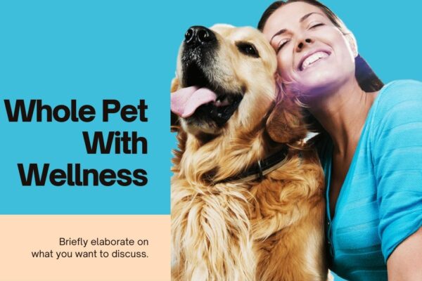whole pet with wellness