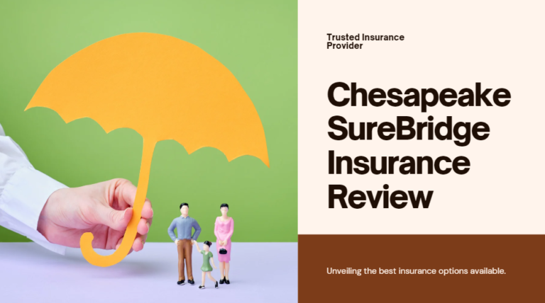 Chesapeake SureBridge Insurance Review