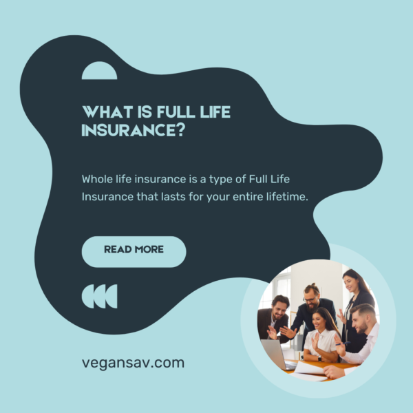 Full Life Insurance