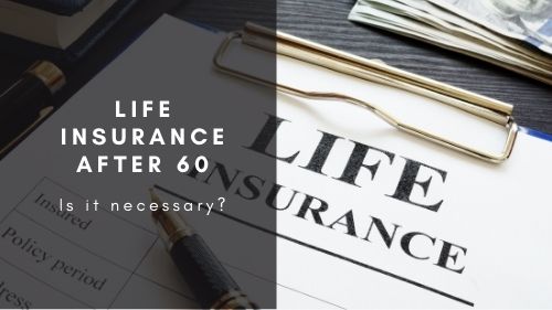 Life Insurance Over 60