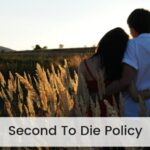 Second to Die Life Insurance