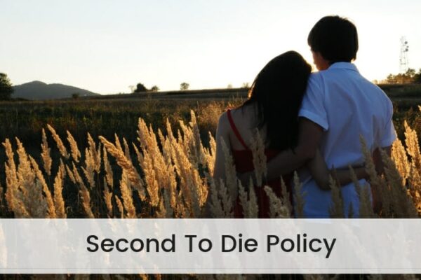 Second to Die Life Insurance
