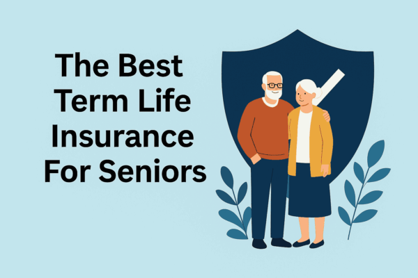 Best Term Life Insurance For Seniors